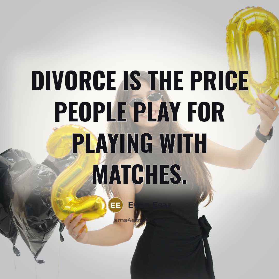 “Divorce is the price people play for playing with matches.” quote by Evan Esar