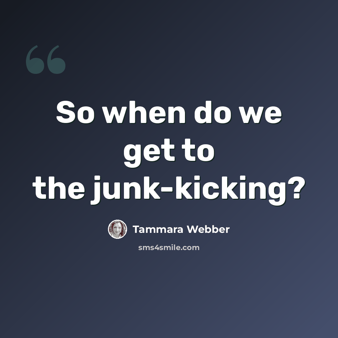 “So when do we get to the junk-kicking?” quote by Tammara Webber