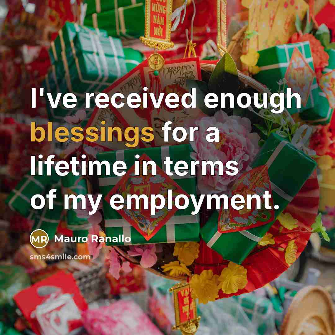 “I've received enough blessings for a lifetime in terms of my employment.” quote by Mauro Ranallo