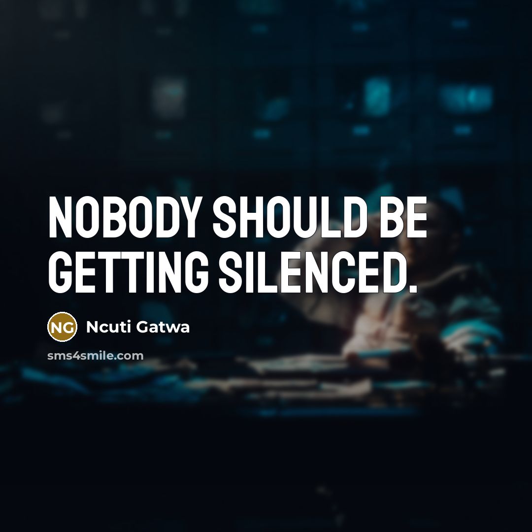 “Nobody should be getting silenced.” quote by Ncuti Gatwa