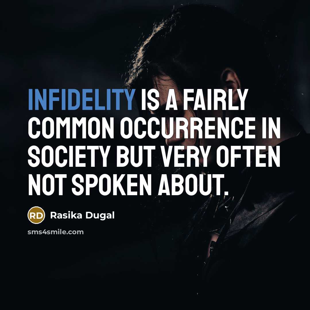 “Infidelity is a fairly common occurrence in society but very often not spoken about.” quote by Rasika Dugal