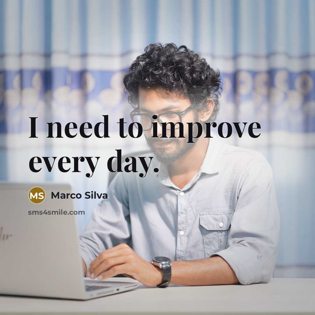 “I need to improve every day.” quote by Marco Silva