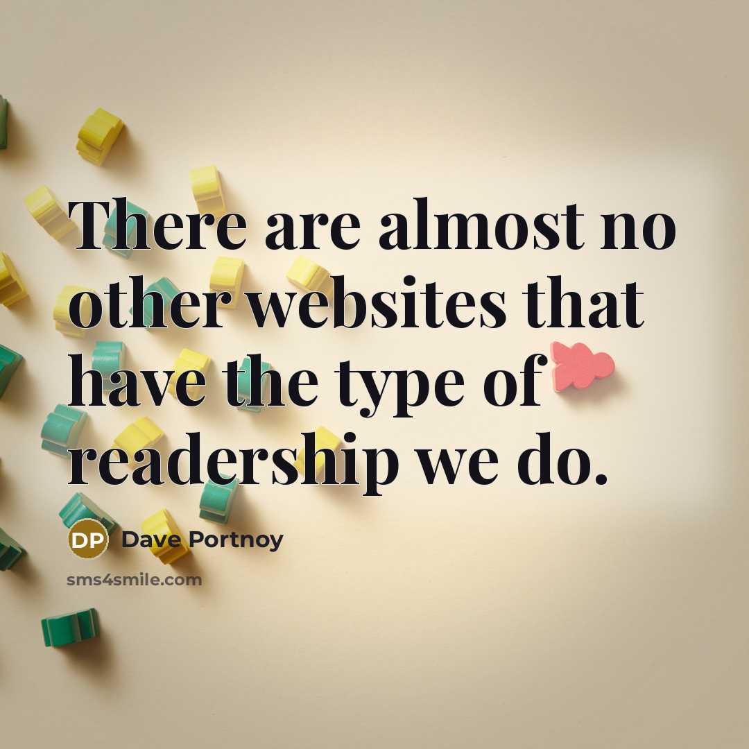 “There are almost no other websites that have the type of readership we do.” quote by Dave Portnoy