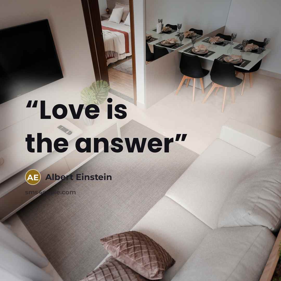 “Love is the answer” quote by Albert Einstein