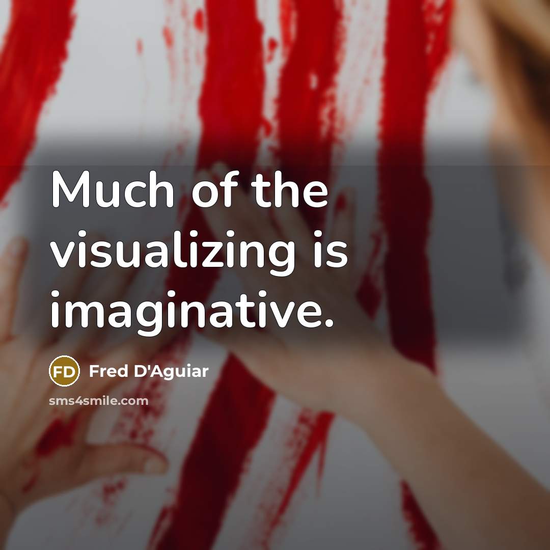 “Much of the visualizing is imaginative.” quote by Fred D'Aguiar