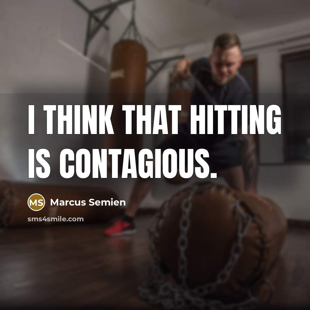 “I think that hitting is contagious.” quote by Marcus Semien