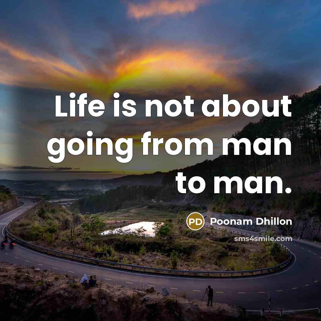 “Life is not about going from man to man.” quote by Poonam Dhillon