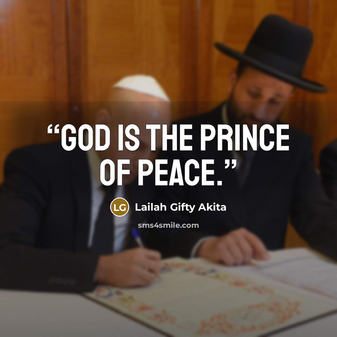 “God is the Prince of Peace.” quote by Lailah Gifty Akita