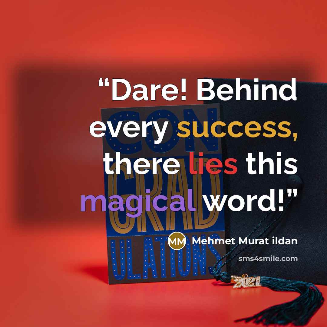 “Dare! Behind every success, there lies this magical word!” quote by Mehmet Murat ildan