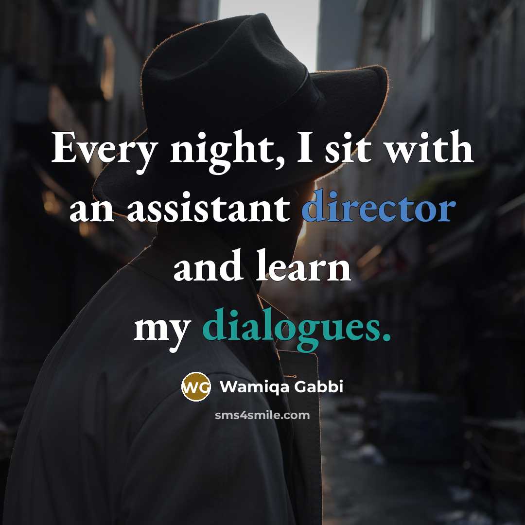“Every night, I sit with an assistant director and learn my dialogues.” quote by Wamiqa Gabbi