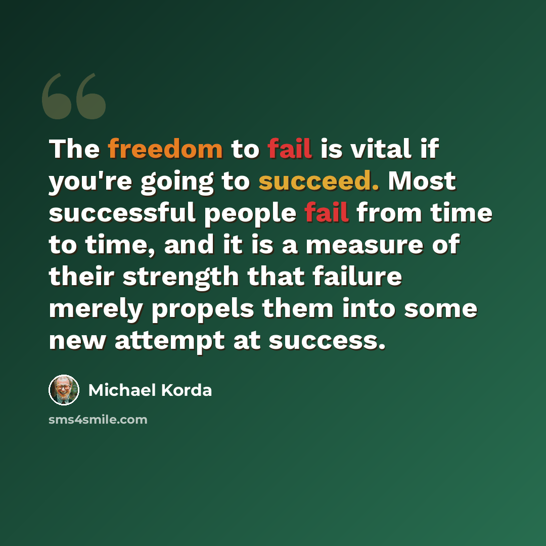 “The freedom to fail is vital if you're going to succeed. Most successful people fail from time to time, and it is a measure of their strength that failure merely propels them into some new attempt at success.” quote by Michael Korda