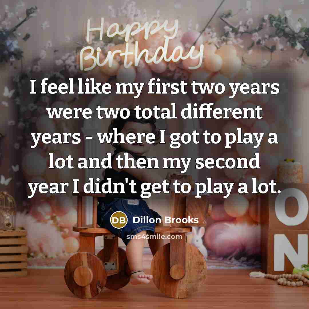 “I feel like my first two years were two total different years - where I got to play a lot and then my second year I didn't get to play a lot.” quote by Dillon Brooks