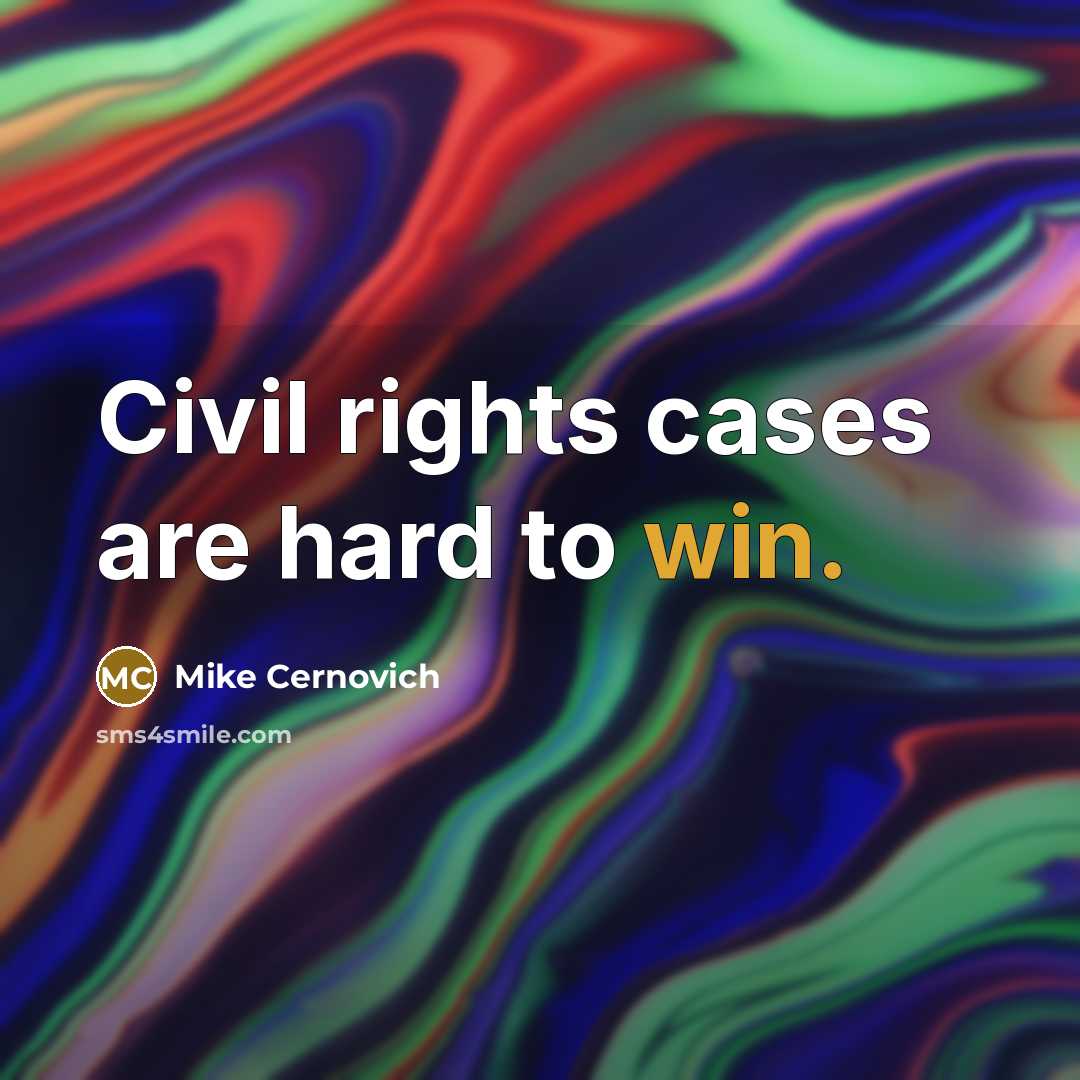 “Civil rights cases are hard to win.” quote by Mike Cernovich