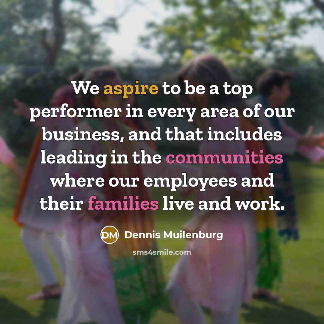 “We aspire to be a top performer in every area of our business, and that includes leading in the communities where our employees and their families live and work.” quote by Dennis Muilenburg