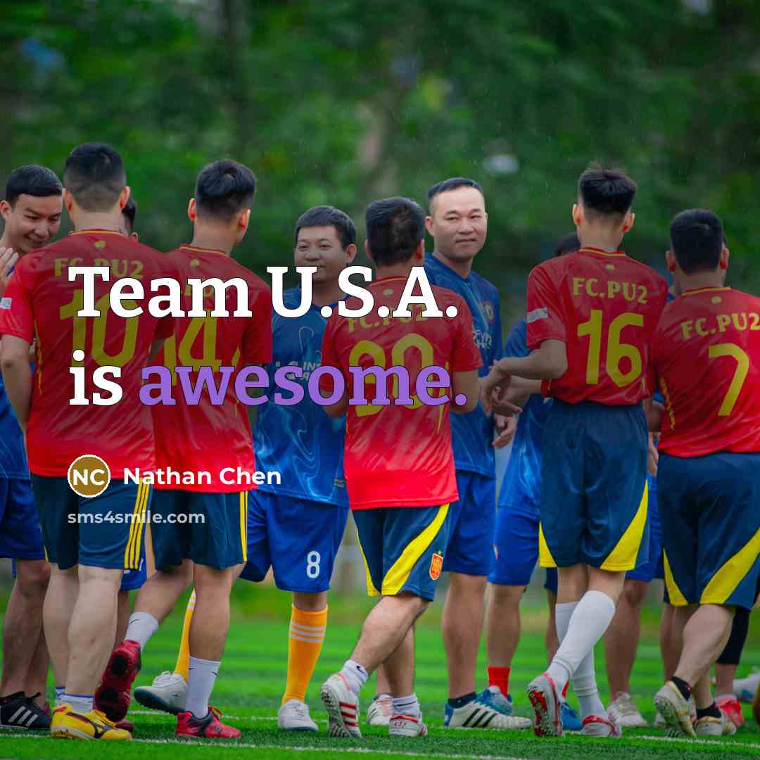 “Team U.S.A. is awesome.” quote by Nathan Chen