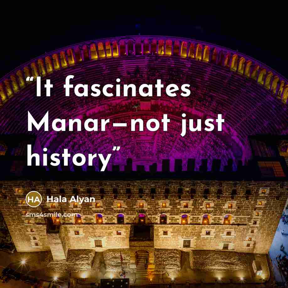 “It fascinates Manar—not just history” quote by Hala Alyan