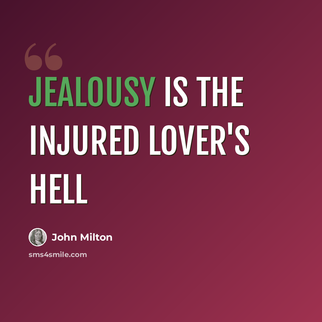“Jealousy is the injured lover's hell” quote by John Milton