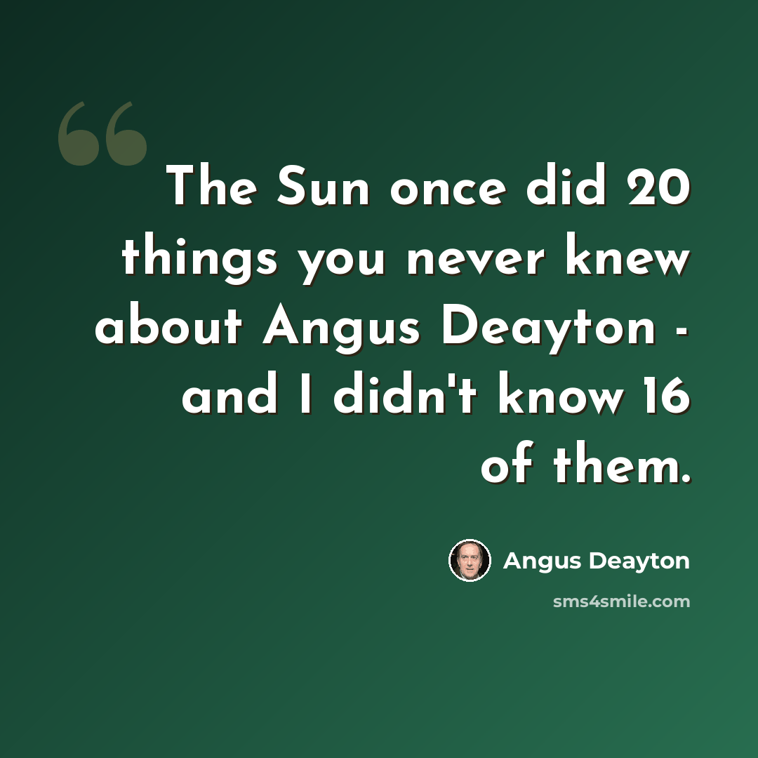 “The Sun once did 20 things you never knew about Angus Deayton - and I didn't know 16 of them.” quote by Angus Deayton