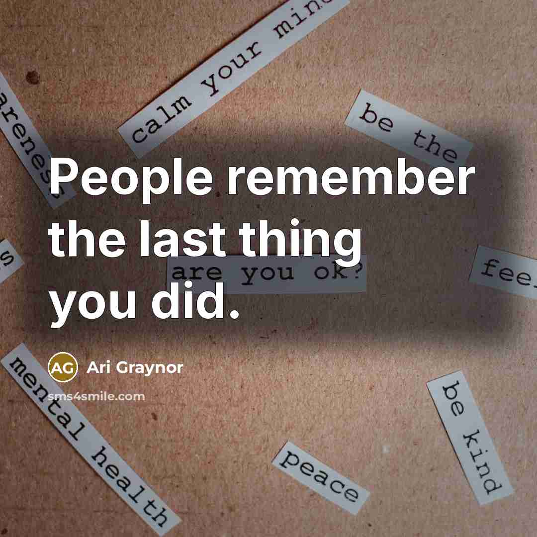 “People remember the last thing you did.” quote by Ari Graynor