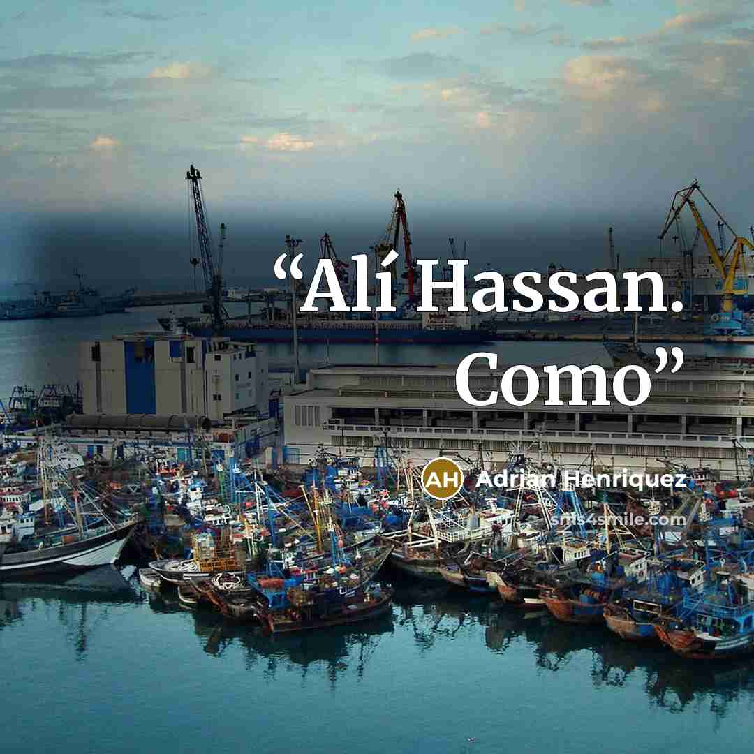 “Alí Hassan. Como” quote by Adrian Henriquez