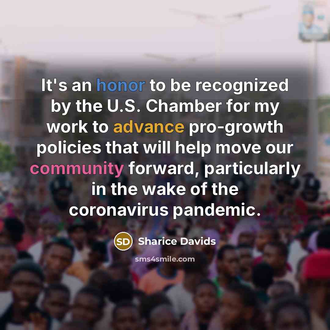 “It's an honor to be recognized by the U.S. Chamber for my work to advance pro-growth policies that will help move our community forward, particularly in the wake of the coronavirus pandemic.” quote by Sharice Davids