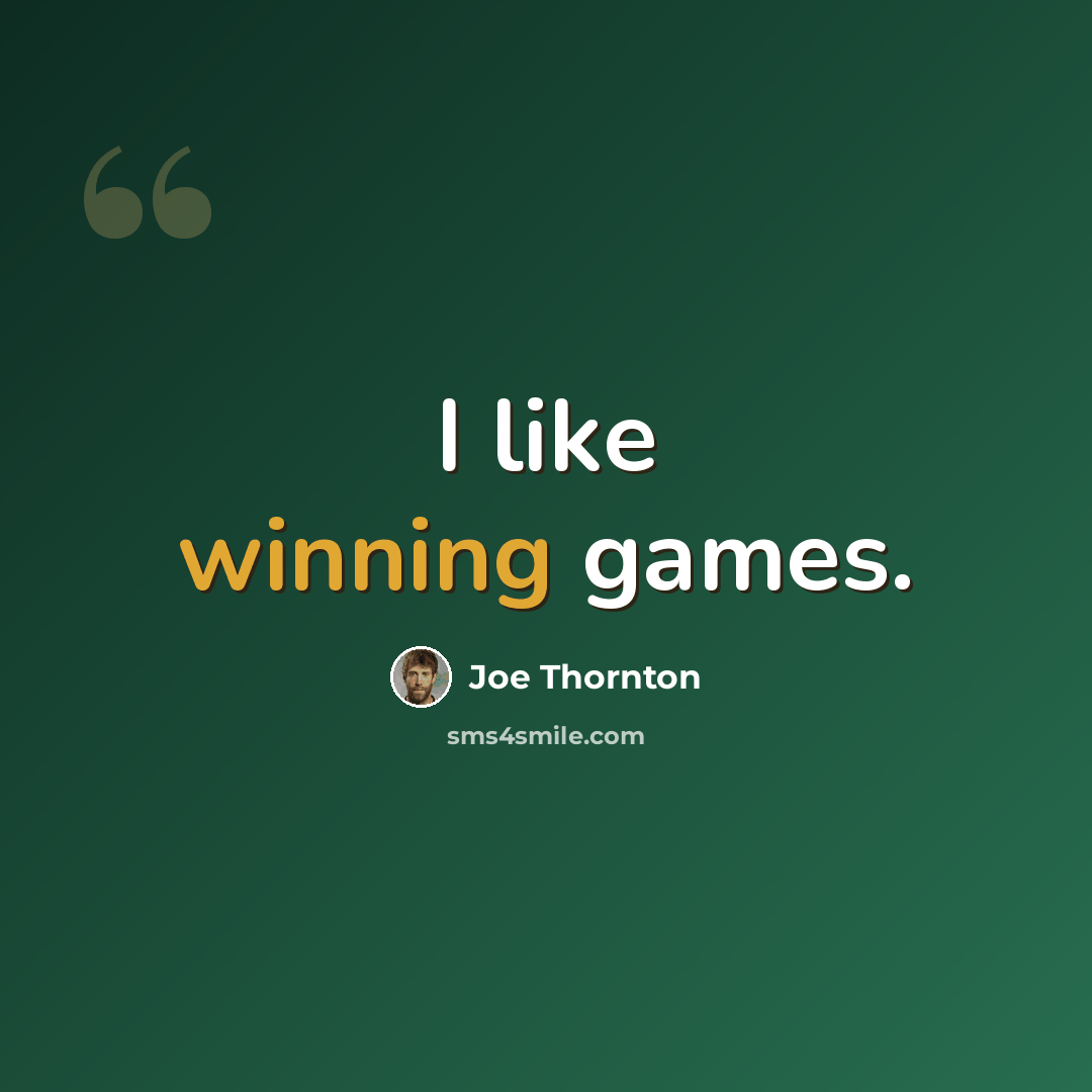 “I like winning games.” quote by Joe Thornton