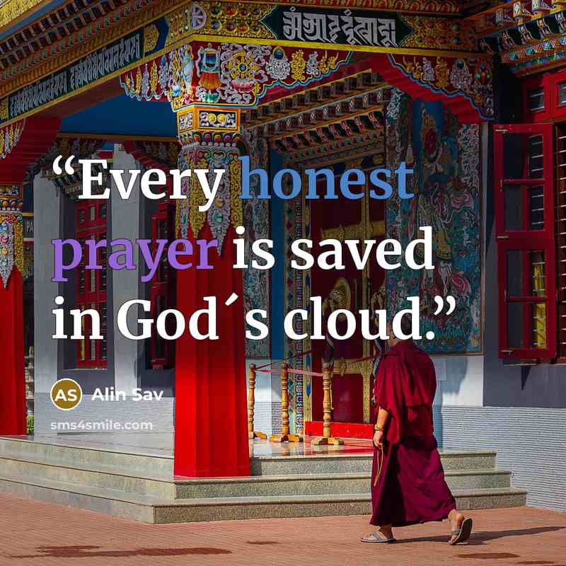 “Every honest prayer is saved in God´s cloud.” quote by Alin Sav