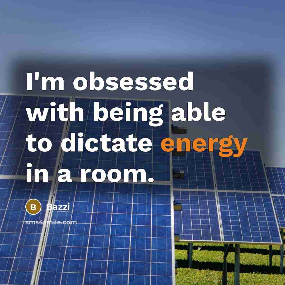 “I'm obsessed with being able to dictate energy in a room.” quote by Bazzi
