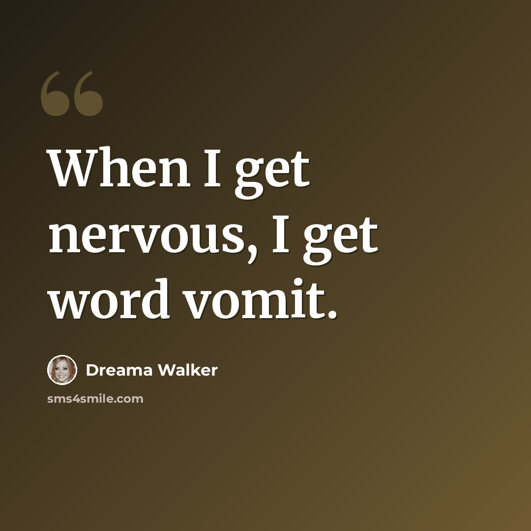“When I get nervous, I get word vomit.” quote by Dreama Walker