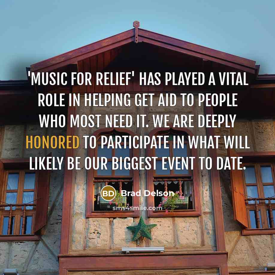 “'Music for Relief' has played a vital role in helping get aid to people who most need it. We are deeply honored to participate in what will likely be our biggest event to date.” quote by Brad Delson
