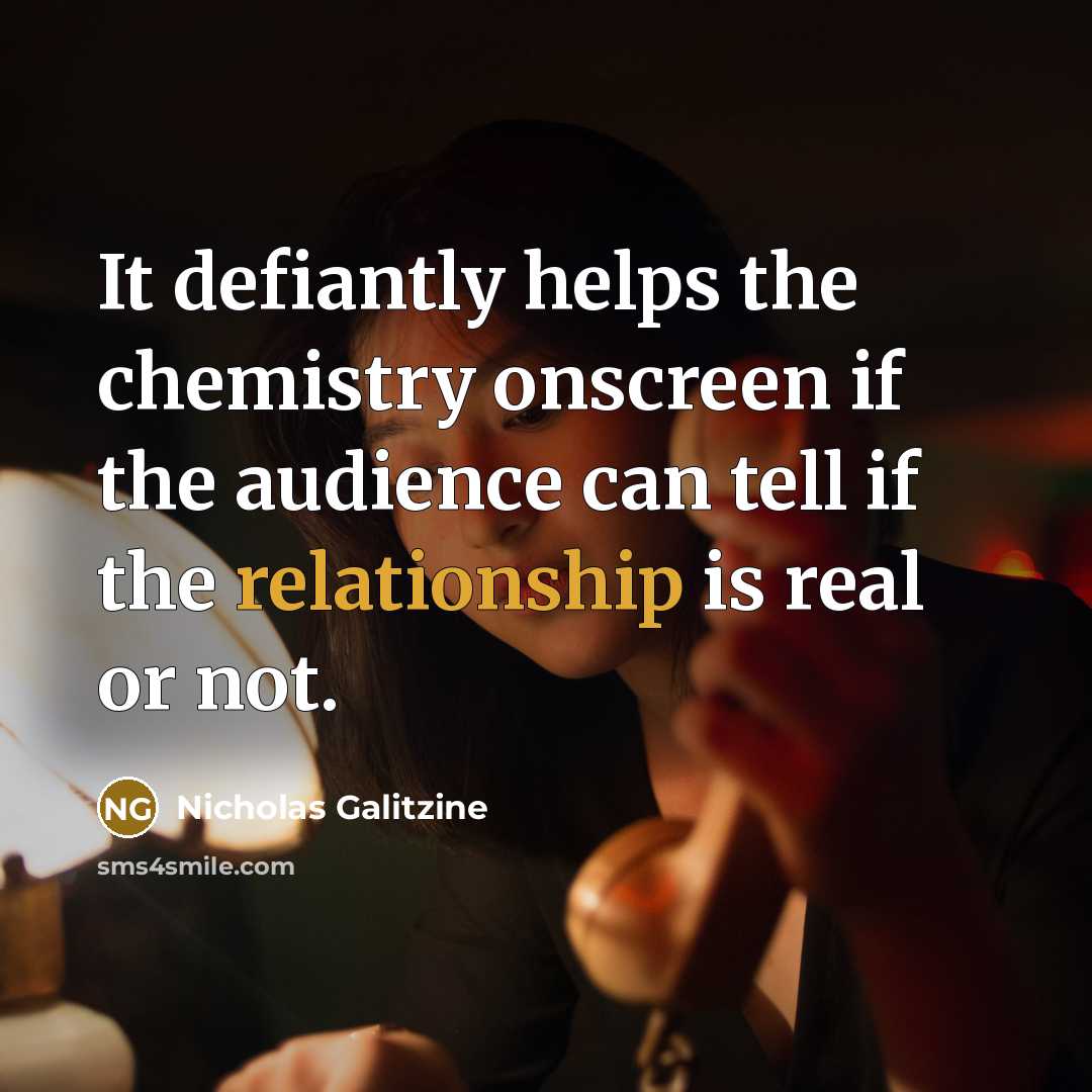 “It defiantly helps the chemistry onscreen if the audience can tell if the relationship is real or not.” quote by Nicholas Galitzine