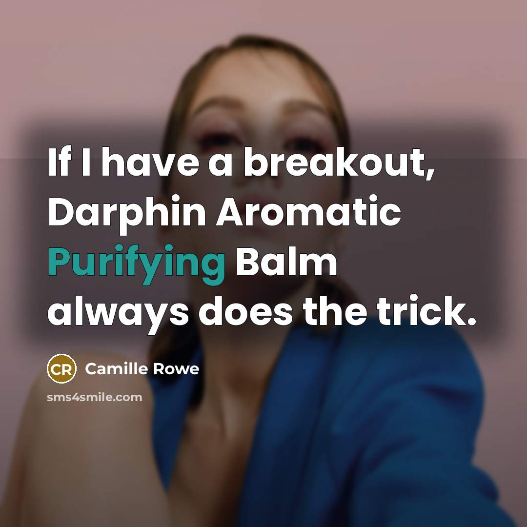 “If I have a breakout, Darphin Aromatic Purifying Balm always does the trick.” quote by Camille Rowe
