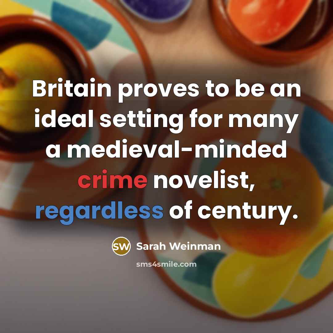 “Britain proves to be an ideal setting for many a medieval-minded crime novelist, regardless of century.” quote by Sarah Weinman