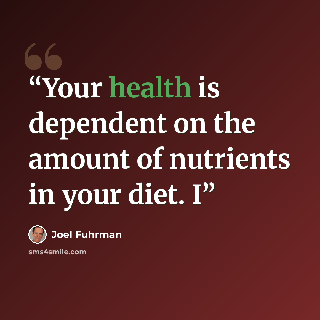 “Your health is dependent on the amount of nutrients in your diet. I” quote by Joel Fuhrman