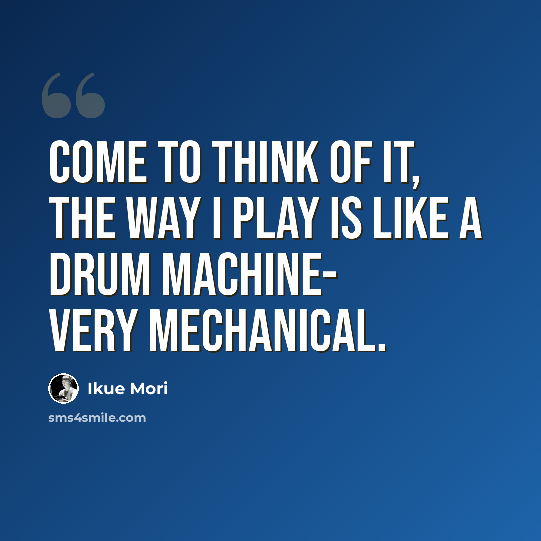 “Come to think of it, the way I play is like a drum machine- very mechanical.” quote by Ikue Mori