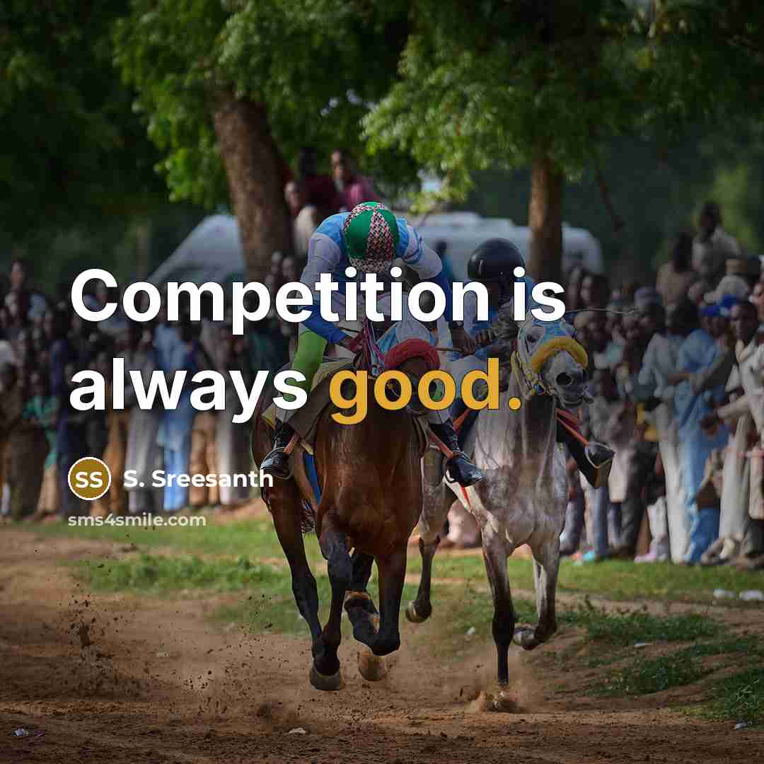 “Competition is always good.” quote by S. Sreesanth