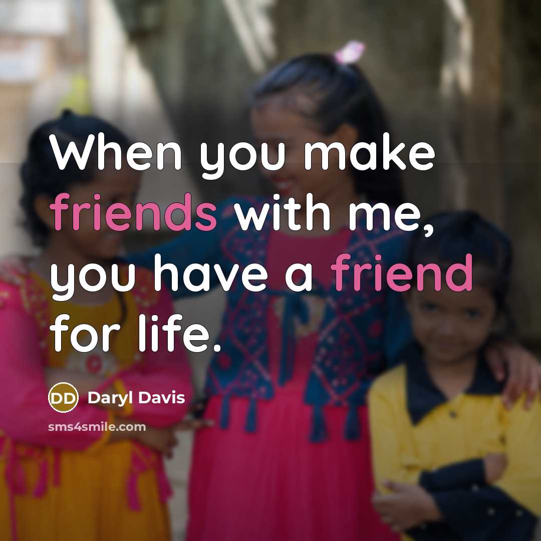 “When you make friends with me, you have a friend for life.” quote by Daryl Davis