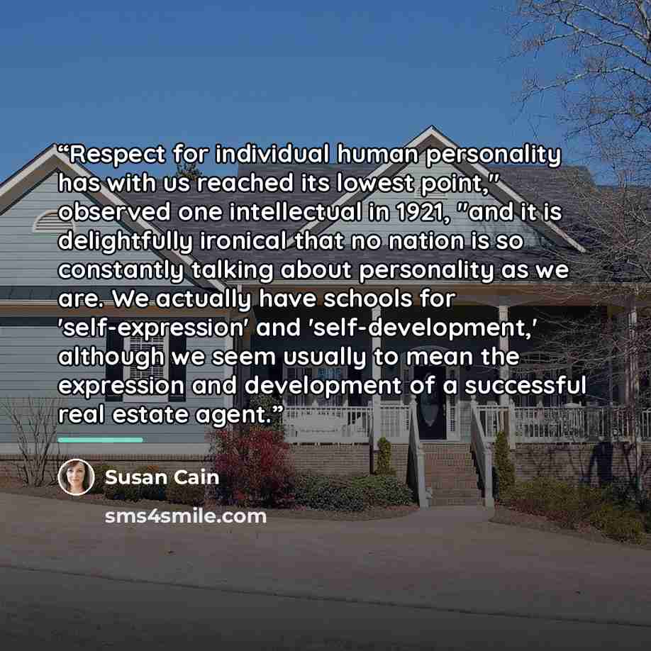 “Respect for individual human personality has with us reached its lowest point," observed one intellectual in 1921, "and it is delightfully ironical that no nation is so constantly talking about personality as we are. We actually have schools for 'self-expression' and 'self-development,' although…” quote by Susan Cain