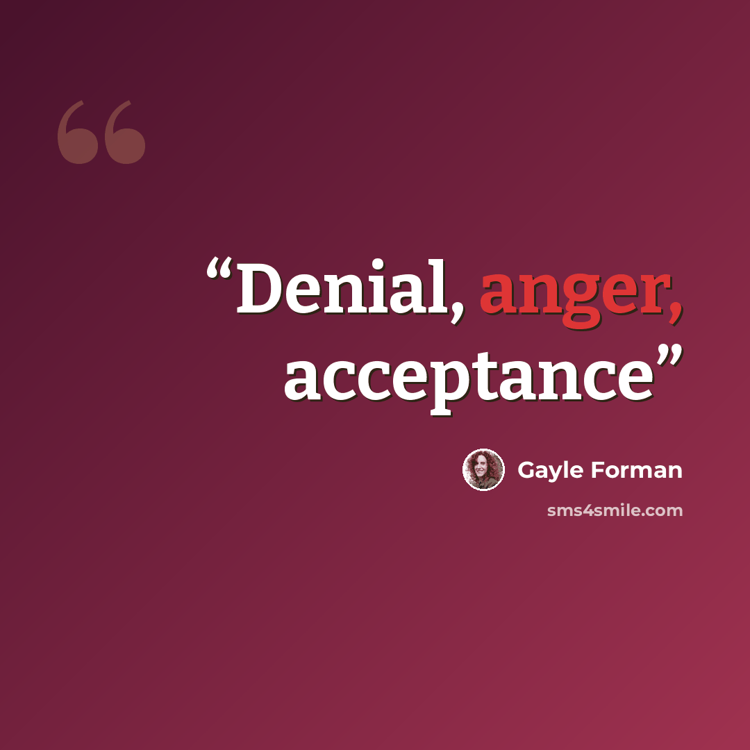 “Denial, anger, acceptance” quote by Gayle Forman