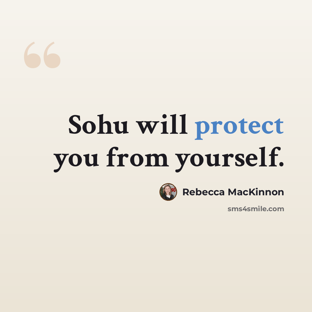 “Sohu will protect you from yourself.” quote by Rebecca MacKinnon