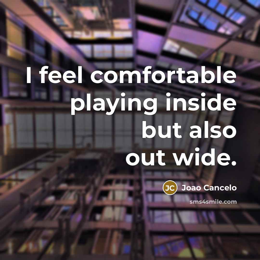 “I feel comfortable playing inside but also out wide.” quote by Joao Cancelo