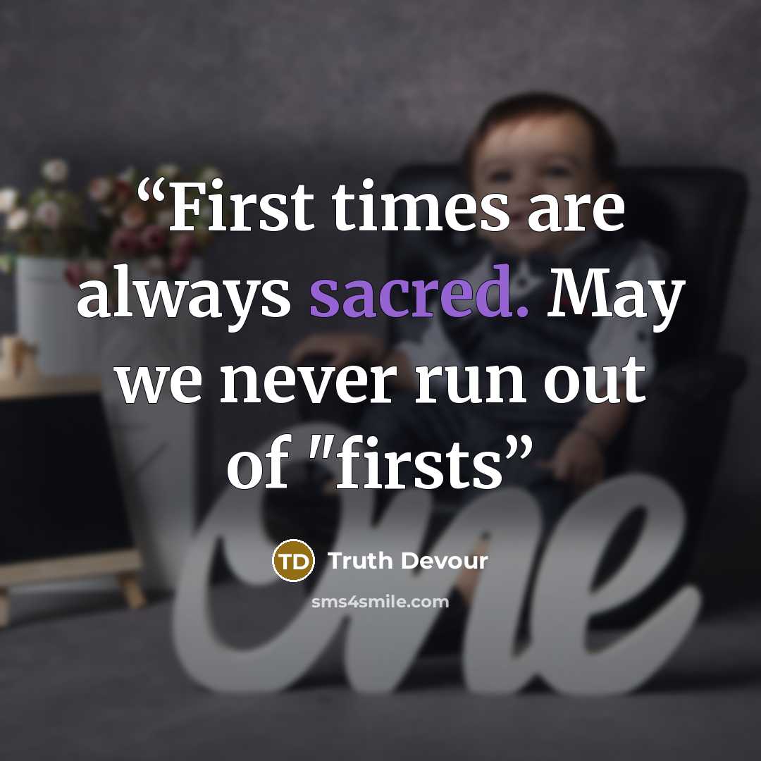 “First times are always sacred. May we never run out of "firsts” quote by Truth Devour