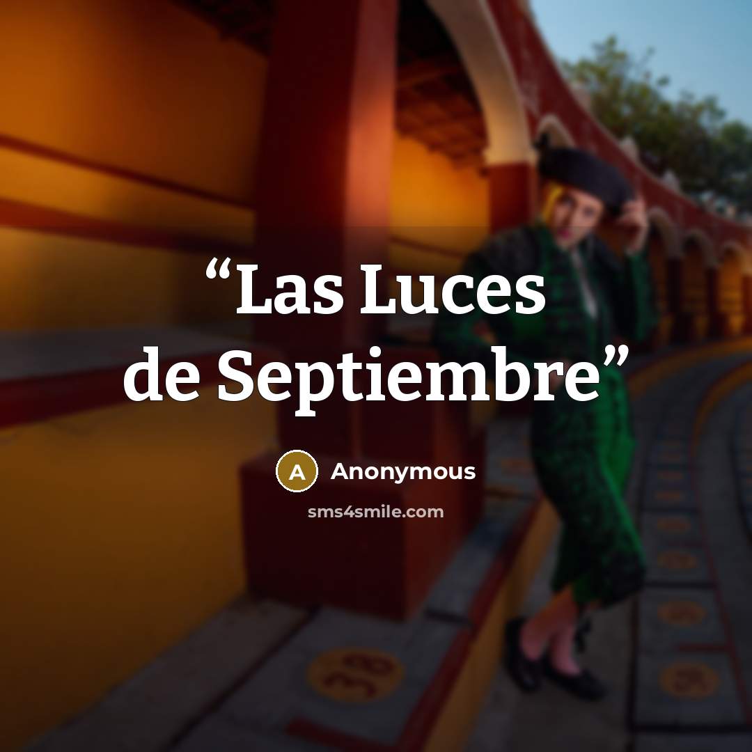 “Las Luces de Septiembre” quote by Anonymous