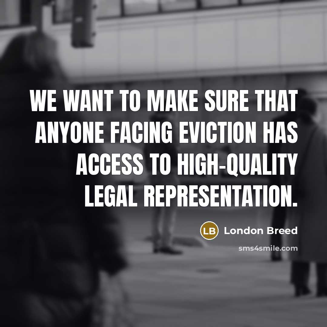 “We want to make sure that anyone facing eviction has access to high-quality legal representation.” quote by London Breed