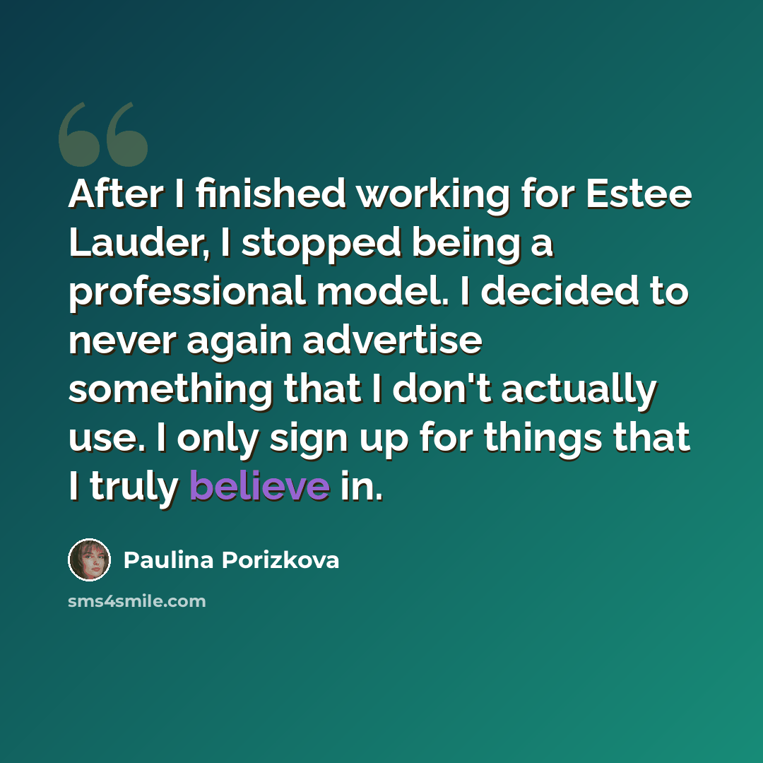 “After I finished working for Estee Lauder, I stopped being a professional model. I decided to never again advertise something that I don't actually use. I only sign up for things that I truly believe in.” quote by Paulina Porizkova