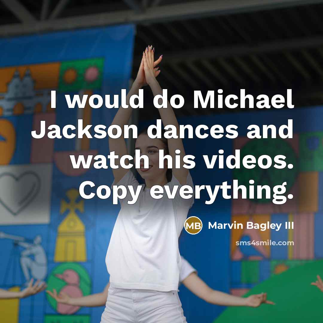 “I would do Michael Jackson dances and watch his videos. Copy everything.” quote by Marvin Bagley III