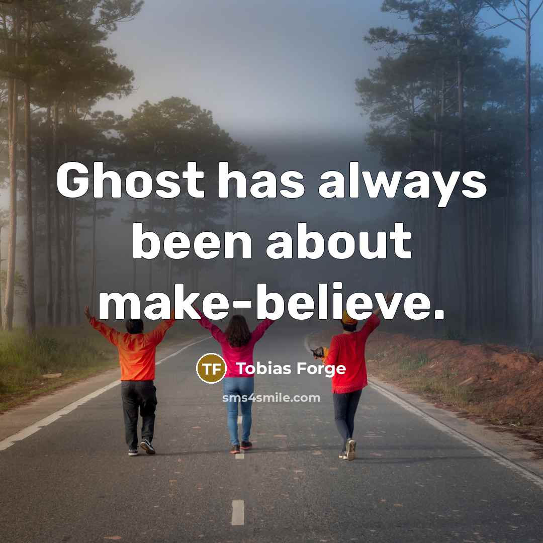 “Ghost has always been about make-believe.” quote by Tobias Forge