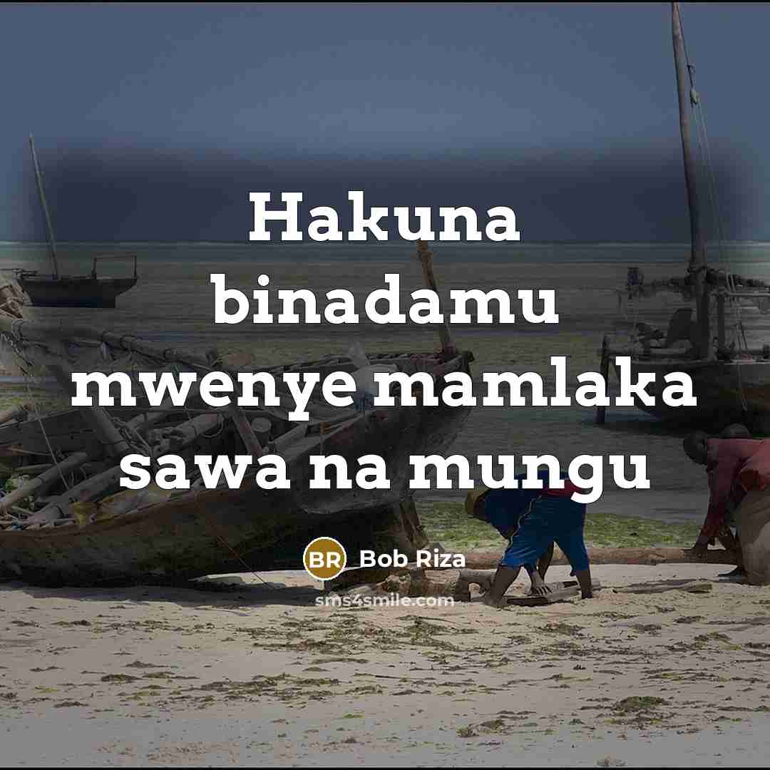 “Hakuna binadamu mwenye mamlaka sawa na mungu” quote by Bob Riza
