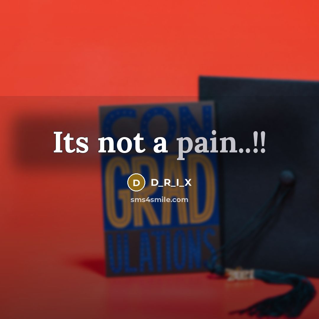 “Its not a pain..!!” quote by D_R_I_X