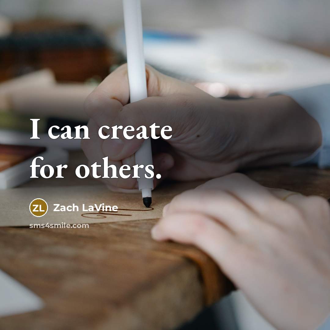 “I can create for others.” quote by Zach LaVine